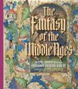 The Fantasy of the Middle Ages