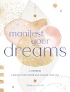 Manifest Your Dreams: A Journal
