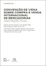 Convenção de Viena sobre Compra e Venda Internacional de Mercadorias: Anotação PLMJ