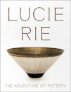 Lucie Rie: The Adventure of Pottery