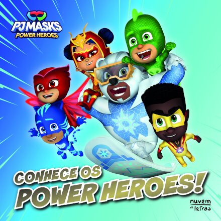 PJ Masks: Conhece os Power Heroes!