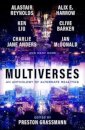 Multiverses: An Anthology of Alternate Realities