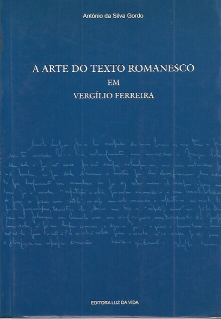 A Arte do Texto Romanesco em Vergilio Ferreira