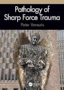 Pathology of Sharp Force Trauma