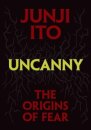 Uncanny: The Origins Of Fear