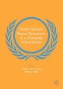 United Nations Peace Operations in a Changing Global Order