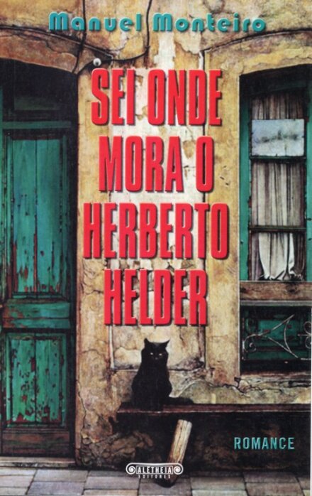 Sei Onde Mora O Herberto Helder