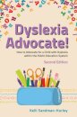 Dyslexia Advocate! Second Edition