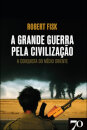 A Grande Guerra Pela Civilização