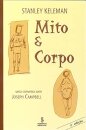 Mito E Corpo: Uma Conversa Com Joseph Campbell