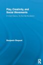 Play, Creativity, and Social Movements