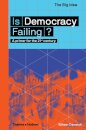 Is Democracy Failing?
