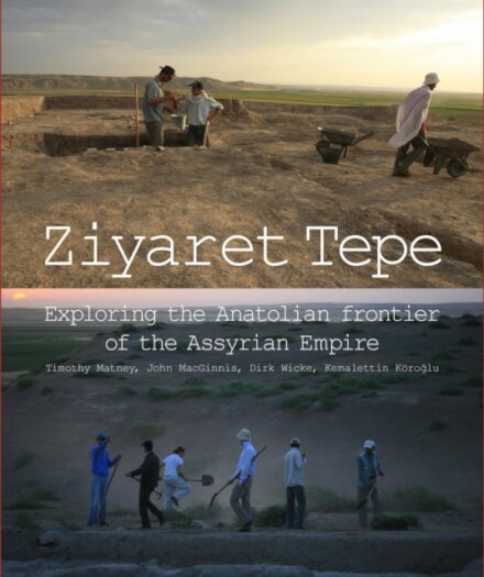 Ziyaret Tepe: Exploring the Anatolian frontier of the Assyrian Empire