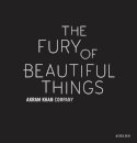Akram Khan: The Fury of beautiful things