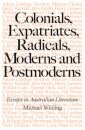 Colonials, Expatriates, Radicals, Moderns and Postmoderns