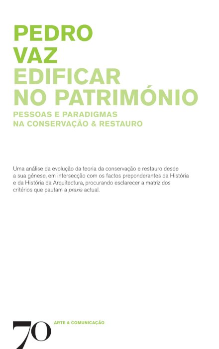 Edificar no Património: pessoas e paradigmas na conservação e restauro