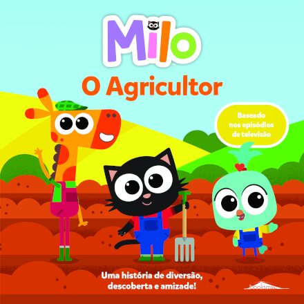 Milo: O Agricultor: Livro de Histórias 2