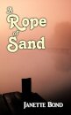 A Rope of Sand