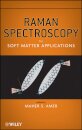 Raman Spectroscopy for Soft Matter Applications