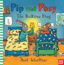 Pip and Posy: The Bedtime Frog