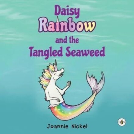 Daisy Rainbow and the Tangled Seaweed