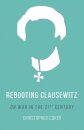 Rebooting Clausewitz