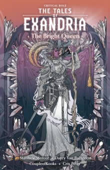 Critical Role: The Tales Of Exandria -The Bright Queen