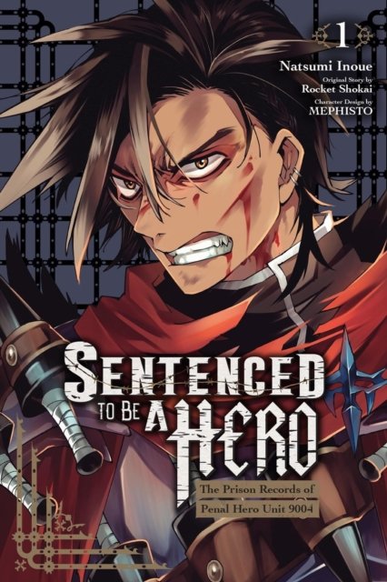Sentenced To Be A Hero Vol 01 (Manga)