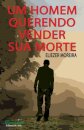 Um Homem Querendo Vender Sua Morte