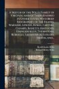 A Sketch of the Willis Family of Virginia, and of Their Kindred in Other States. With Brief Biographies of the Reades, Warners, Lewises, Byrds, Carters, Champs, Bassetts, Madisons, Daingerfields, Thorntons, Burrells, Taliaferros, Tayloes, Smiths, And...