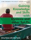 Gaining Knowledge and Skills with Dyslexia and other SpLDs
