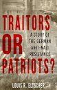 Traitors Or Patriots?