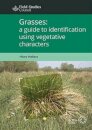 Grasses: a guide to identification using vegetative characters