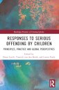 Responses to Serious Offending by Children