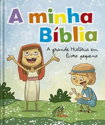 A Minha Bíblia- A Grande História em livro pequeno
