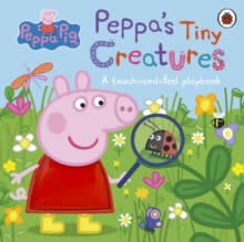 Peppa Pig: Peppa'S Tiny Creatures