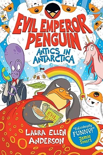 Evil Emperor Penguin: Antics In Antarctica