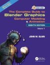 The Complete Guide to Blender Graphics