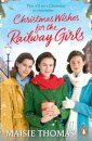 Christmas Wishes for the Railway Girls
