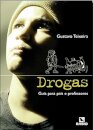 Drogas - Guia para Pais e Professores