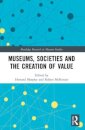 Museums, Societies and the Creation of Value