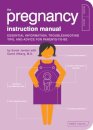 The Pregnancy Instruction Manual
