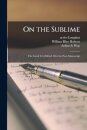 On the Sublime; the Greek Text Edited After the Paris Manuscript