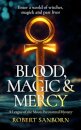 Blood, Magic & Mercy