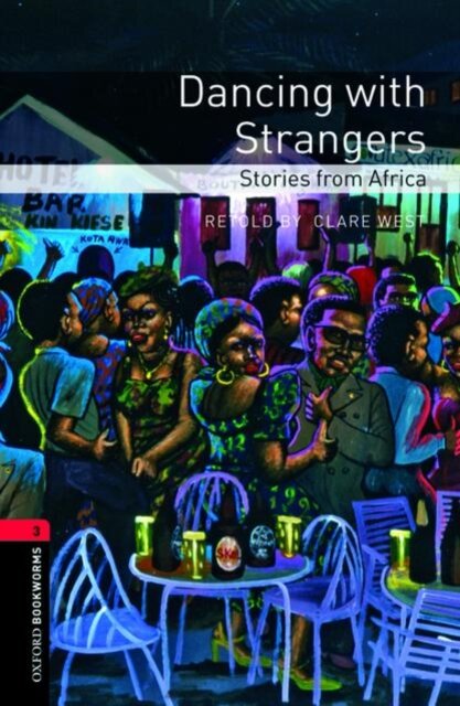 OBWL 3E Level 3: Dancing with Strangers: Stories from Africa