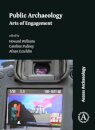 Public Archaeology: Arts of Engagement