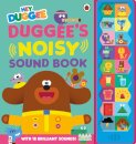 Hey Duggee: Duggee's Noisy Sound Book
