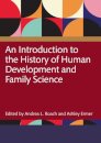 An Introduction to the History of Human Development and Family Science