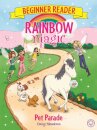 Rainbow Magic Beginner Reader: Pet Parade : Book 8