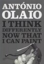 I Think Differently Now That I Can Paint